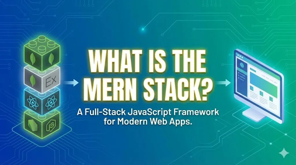 What Is the MERN Stack?