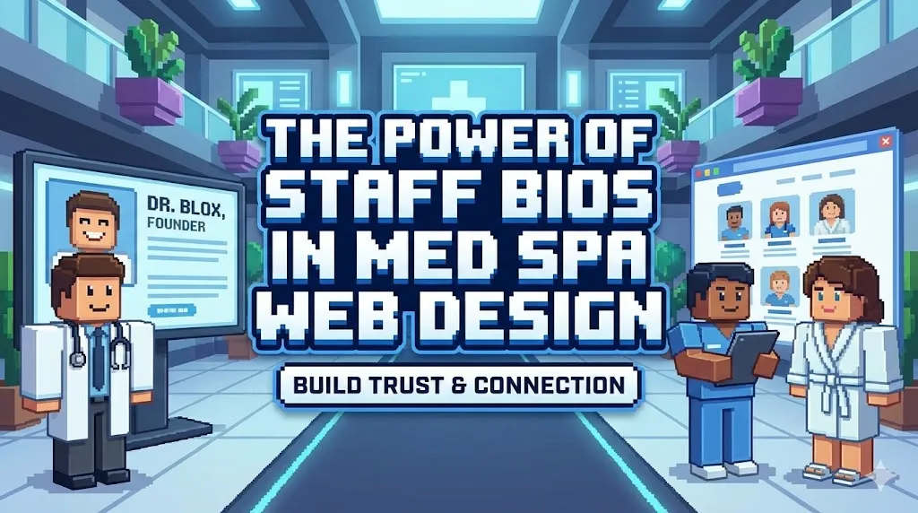 The Power of Staff Bios in Med Spa Web Design
