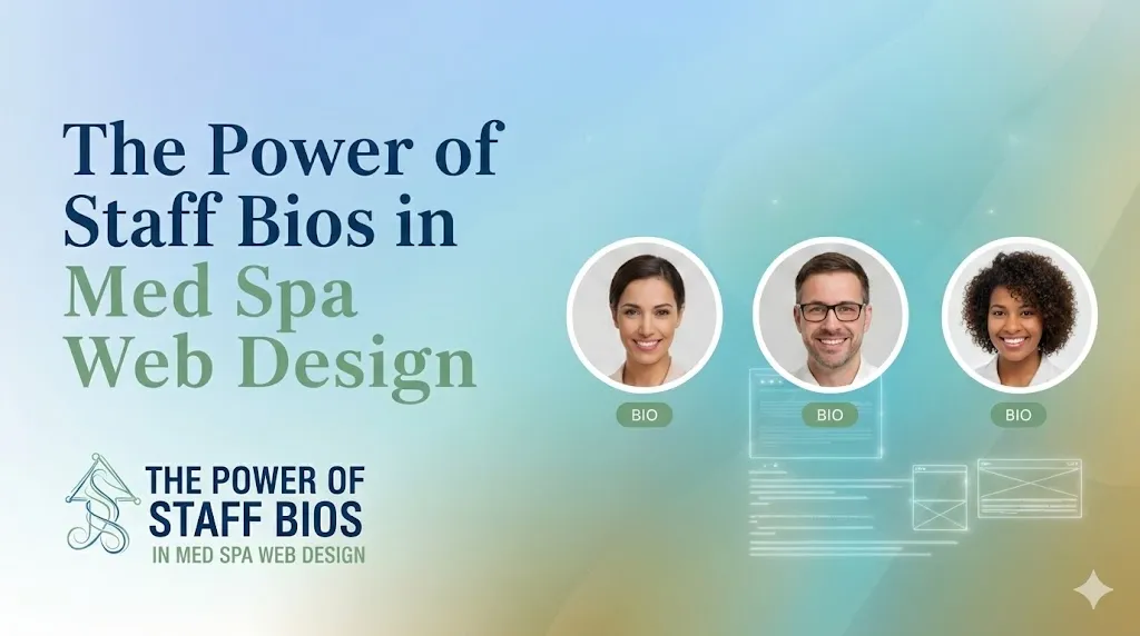 The Power of Staff Bios in Med Spa Web Design